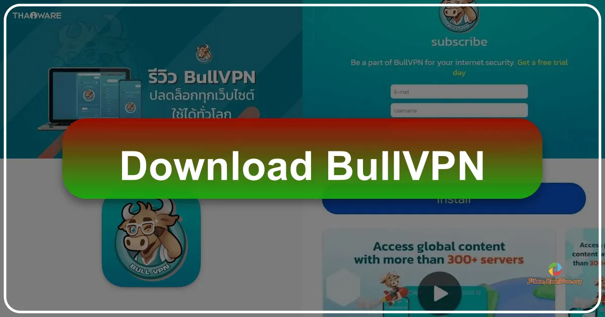 BullVPN: A Comprehensive Review of its Features, Security, and Performance