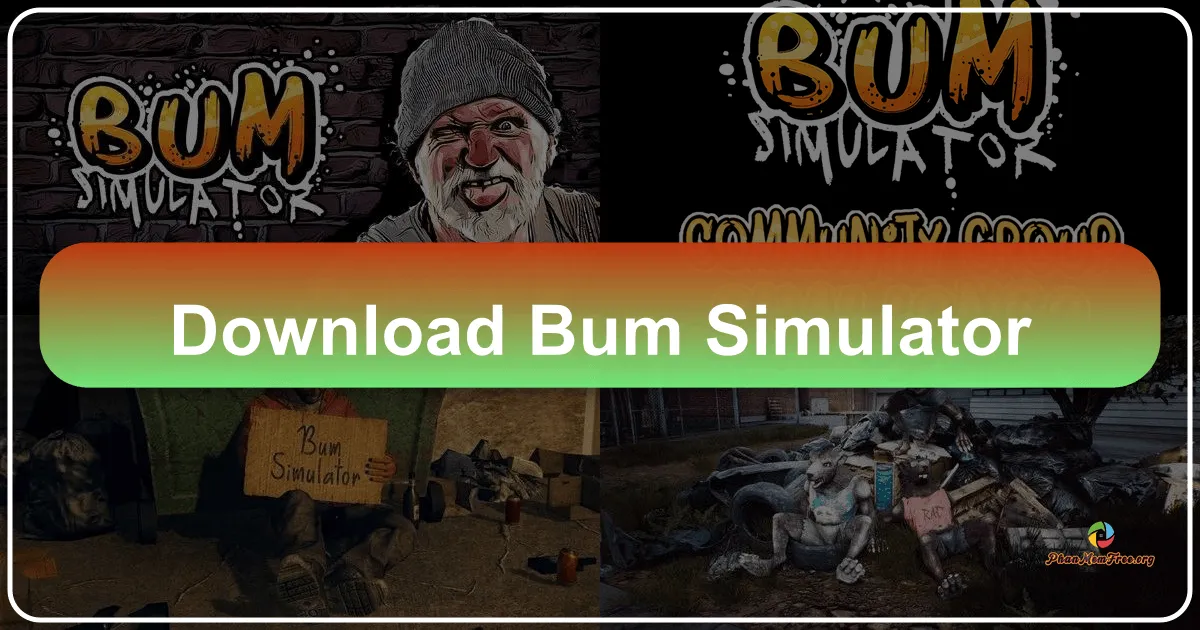 Tải Bum Simulator: Trải Nghiệm Sống Còn Đầy Khốc Liệt Của Một Kẻ Vô Gia Cư