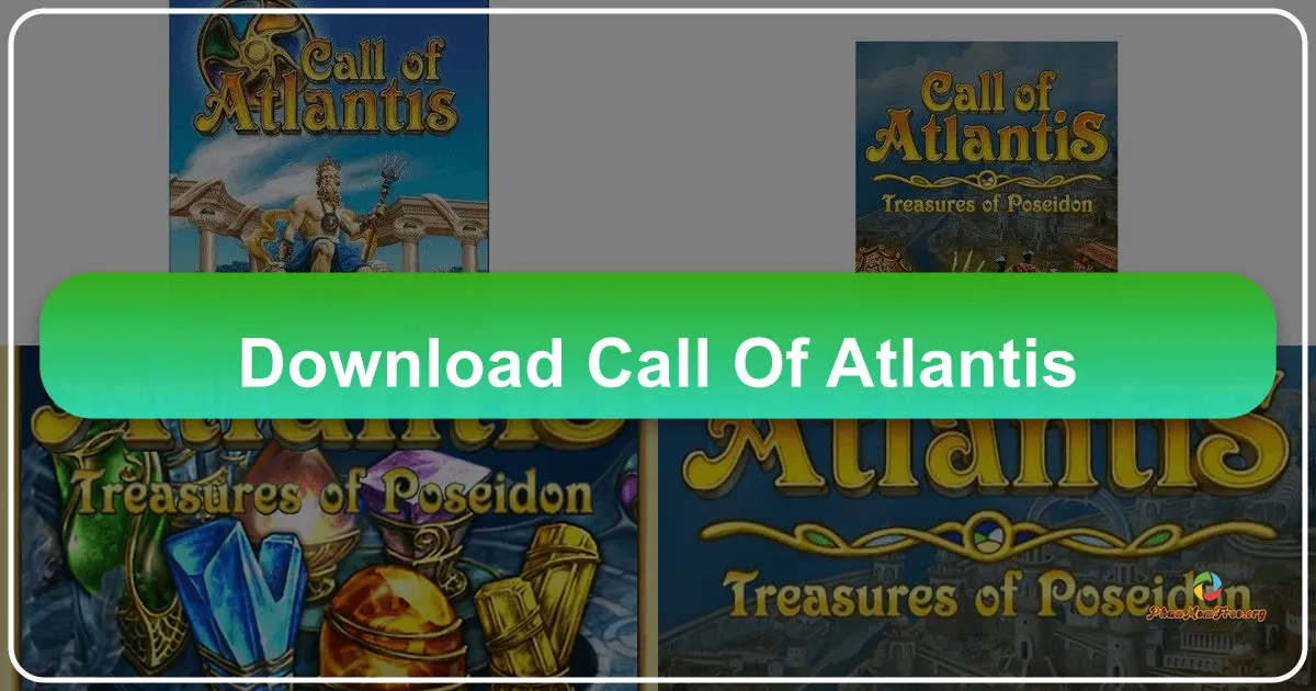 Call of Atlantis: A Deep Dive into a Classic Puzzle Game
