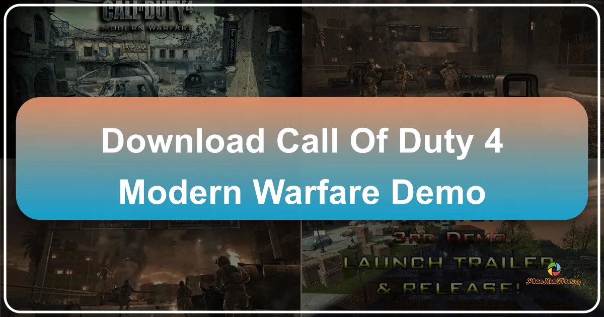 Call of Duty 4: Modern Warfare - Bản Demo: Trải Nghiệm Chiến Tranh Hiện Đại Cực Kỳ Hấp Dẫn