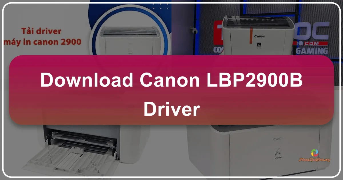 Canon LBP2900b Driver: A Comprehensive Guide
