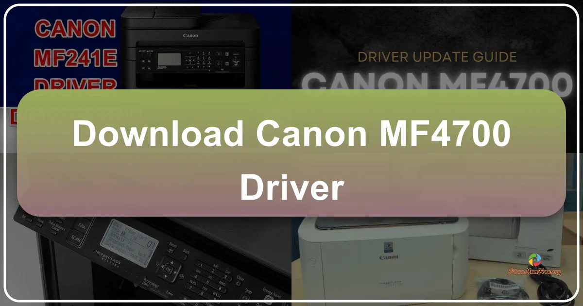 Canon MF4700 Driver: Hướng dẫn tải xuống và cài đặt