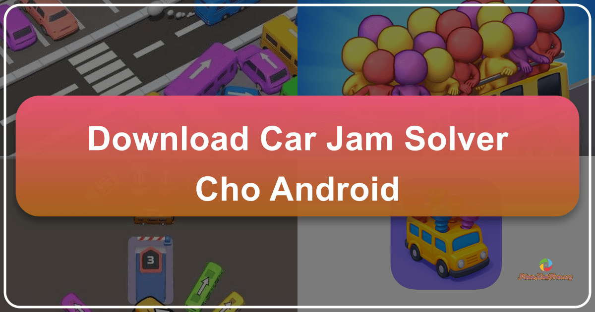 /images/download-car-jam-solver-cho-android.png /images/download-car-jam-solver-cho-android.png