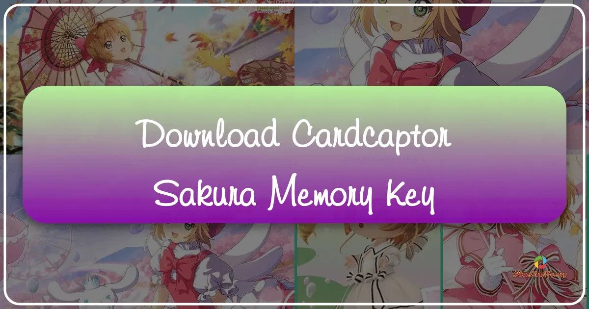 Cardcaptor Sakura: Memory Key - Hành trình Thu Thập Thẻ Bài và Ký Ức Tuổi Thơ