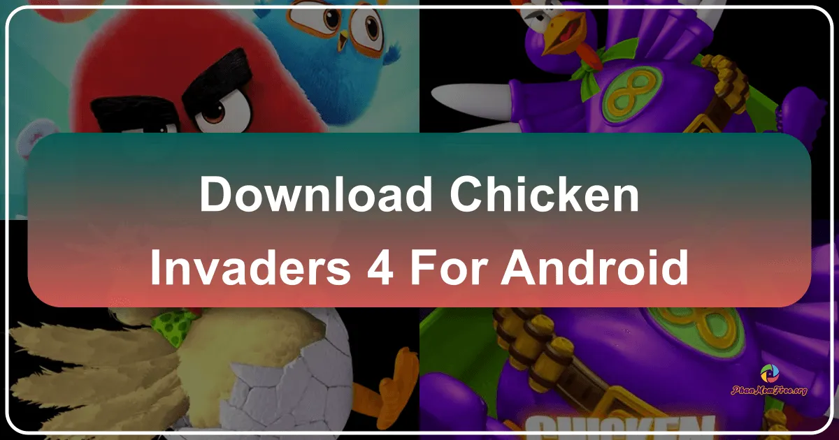 Chicken Invaders 4: Cuộc Xâm Lăng Gà Không Gian Trên Hệ Điều Hành Android