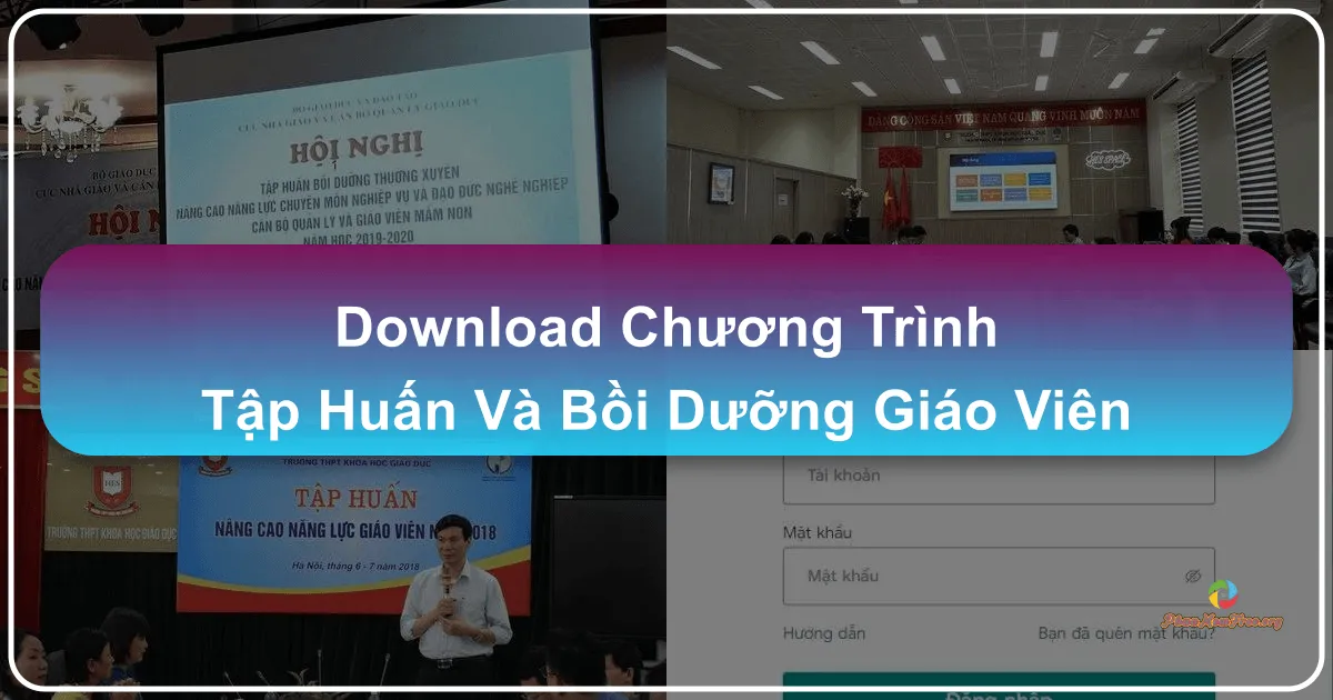 Chương trình Tập huấn và Bồi dưỡng Giáo viên