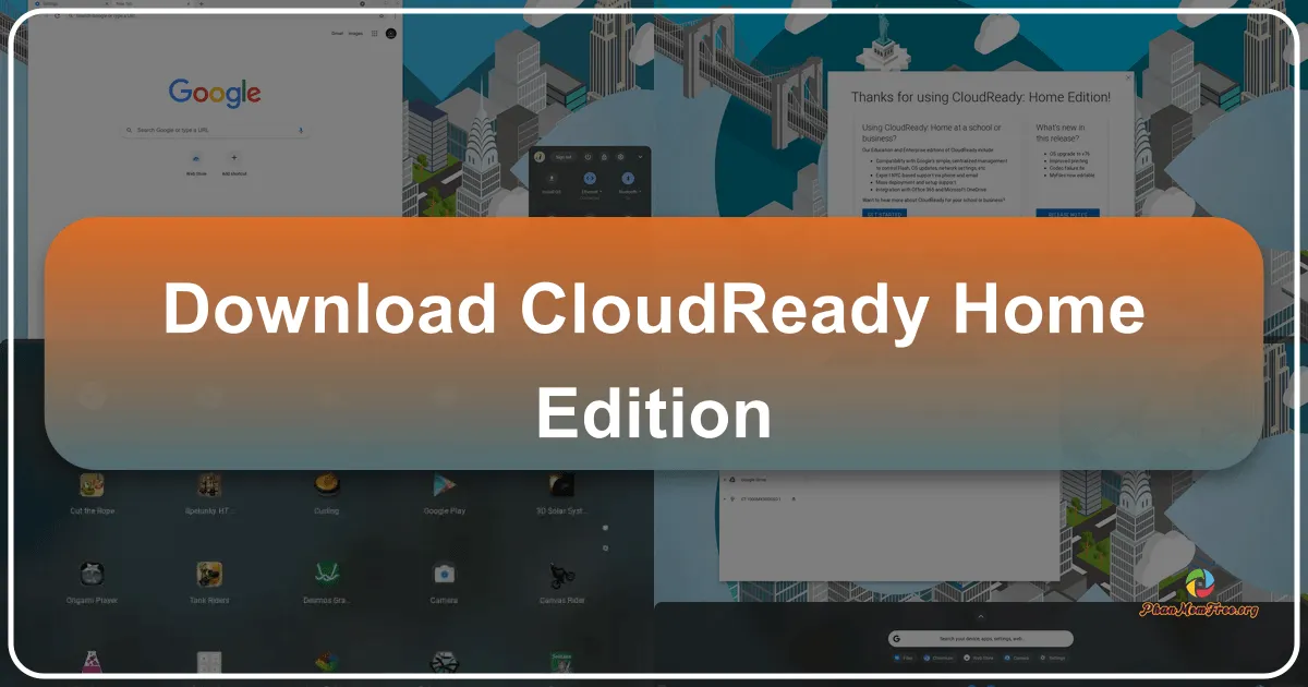 CloudReady Home Edition: Transforming Old PCs into High-Performing Chrome Devices