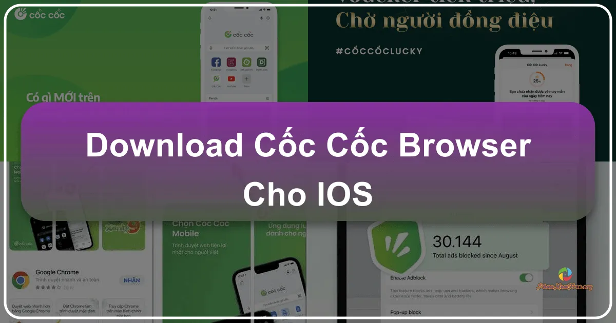 Cốc Cốc Browser cho iOS: Trình Duyệt Web Tiên Phong Của Người Việt Trên iPhone