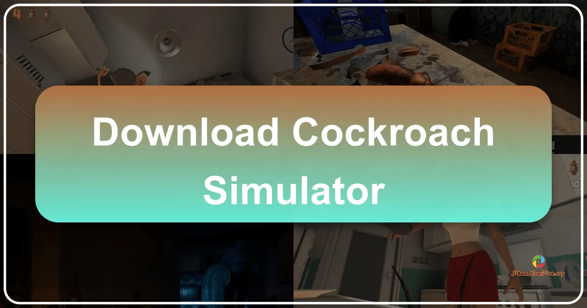 Cockroach Simulator: Trải nghiệm sống sót nghẹt thở trong hình hài một con gián