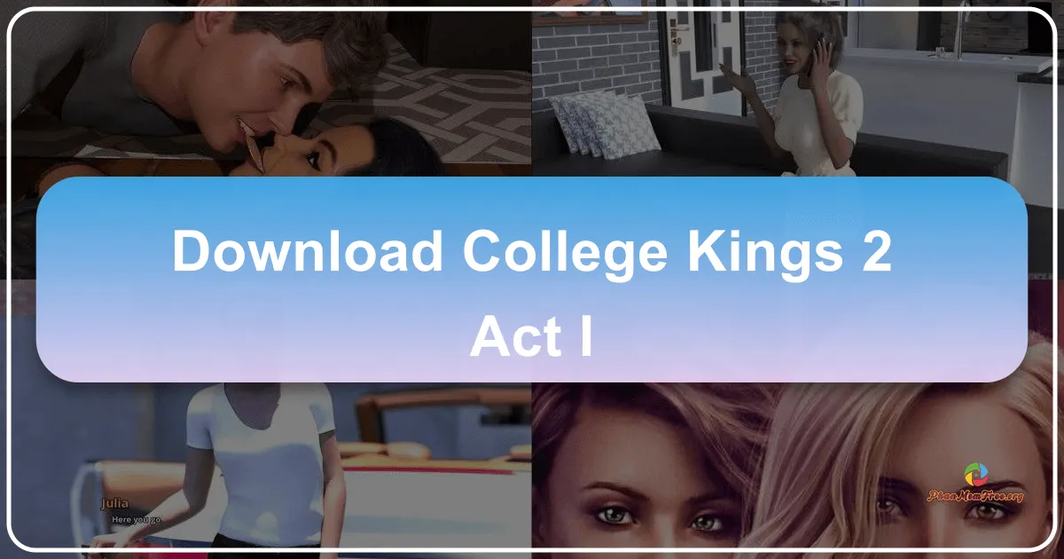 College Kings 2 - Act I: A Deep Dive into an Interactive College Experience