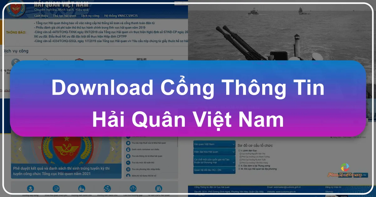 Cổng Thông Tin Hải Quan Việt Nam: Cánh Cửa Số Hóa cho Thực Thi Pháp Luật và Dịch Vụ Công