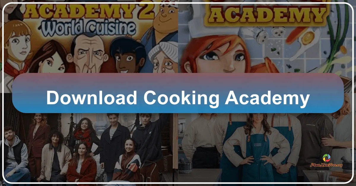 Cooking Academy: A Culinary Journey Through Interactive Gameplay