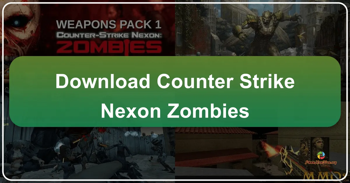Counter-Strike Nexon: Zombies - Trải Nghiệm Bắn Súng Sinh Tồn Đầy Thú Vị
