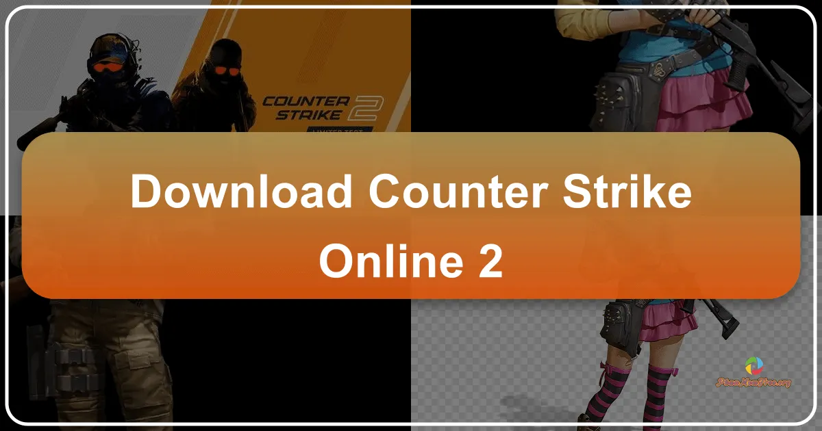 Counter-Strike Online 2: Trải Nghiệm Bắn Súng Đối Kháng Tuyệt Vời