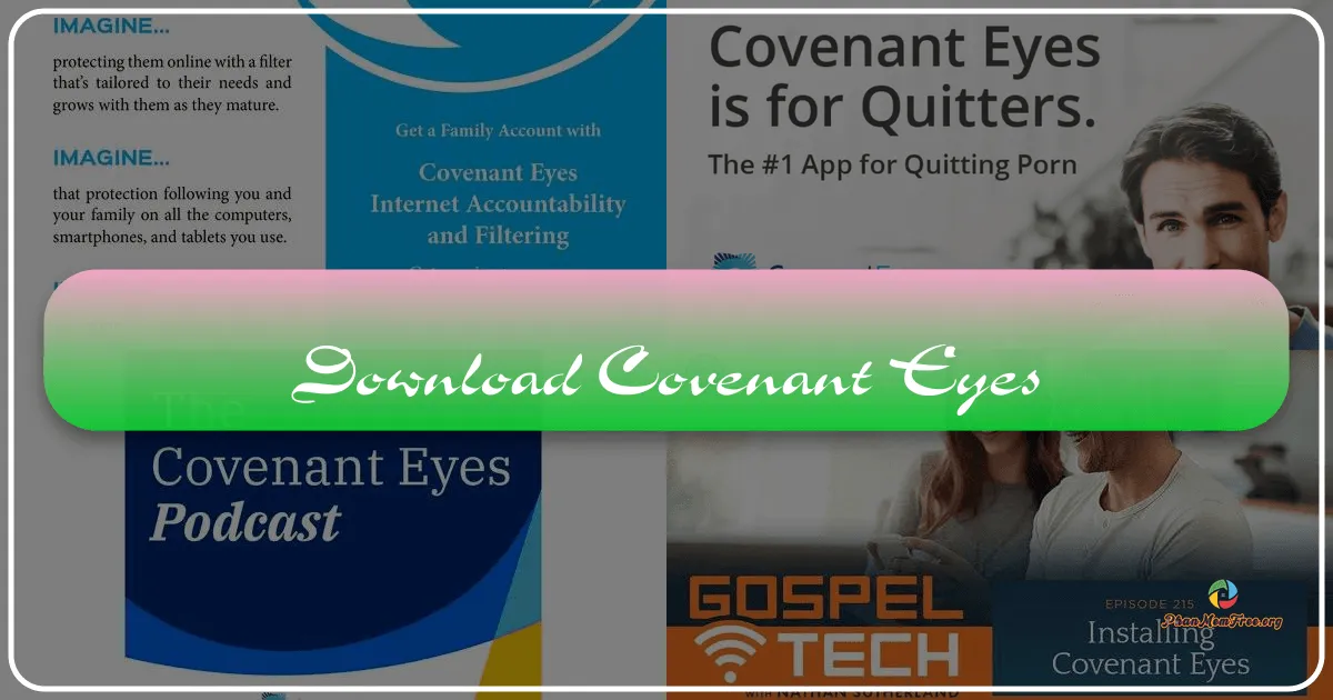 Covenant Eyes: A Comprehensive Review of the Pornography Accountability Software