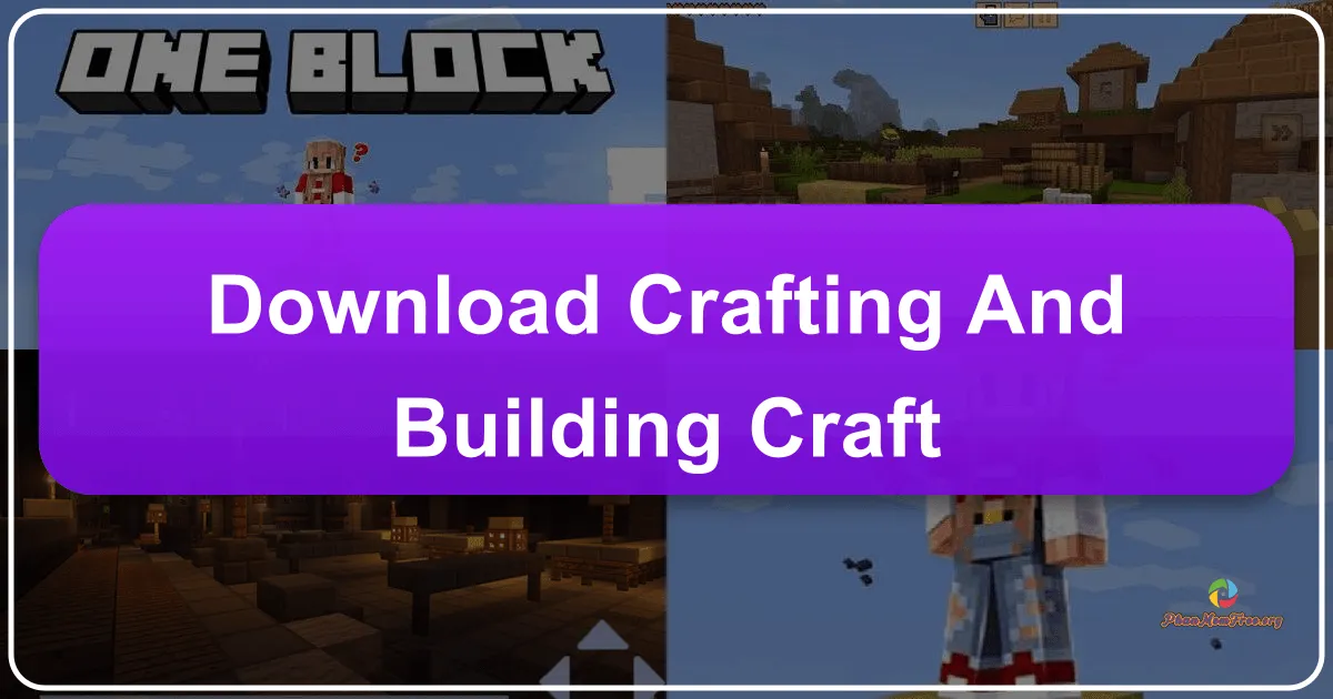 Crafting and Building Craft: Thế Giới Xây Dựng Vô Tận Trong Tầm Tay
