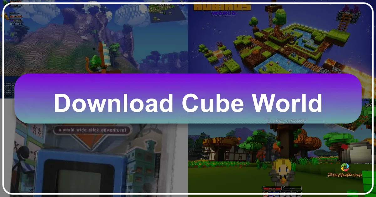 Cube World: Thế Giới Khối Hộp Kỳ Diệu