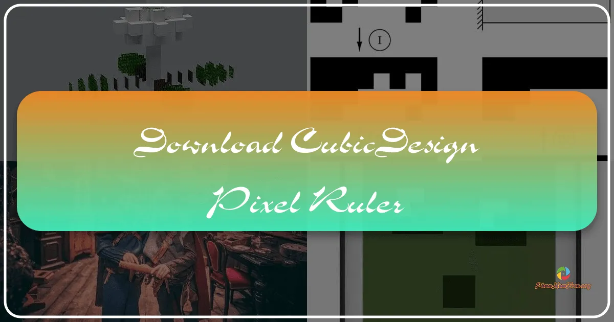 CubicDesign Pixel Ruler: A Comprehensive Review