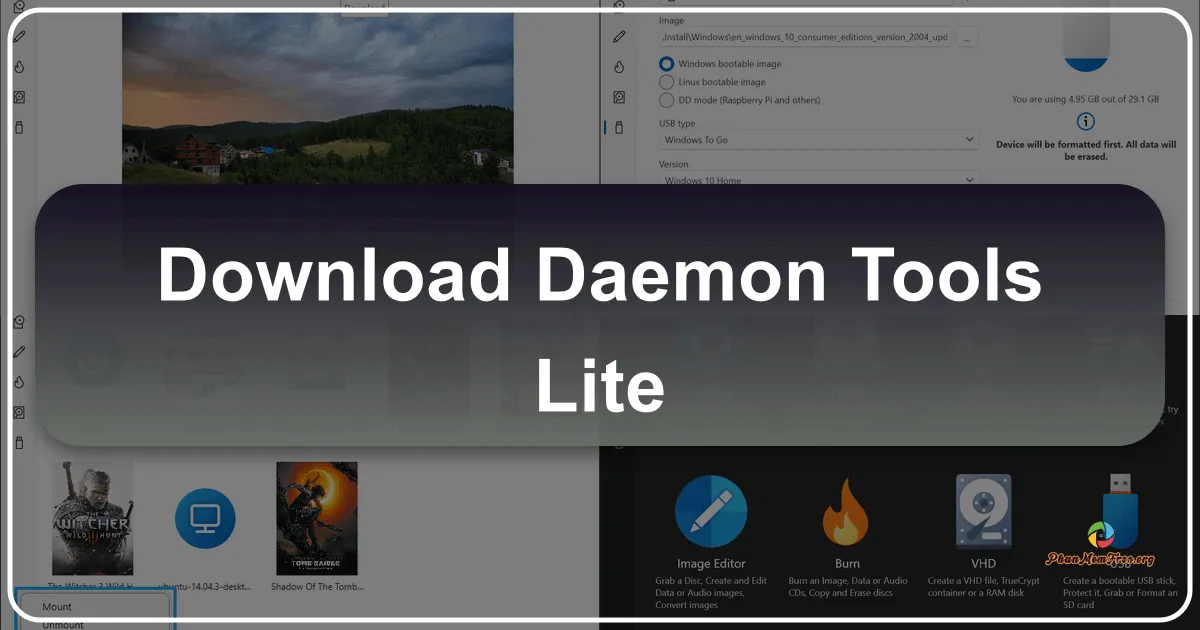 DAEMON Tools Lite: Trợ thủ đắc lực cho việc quản lý ổ đĩa ảo