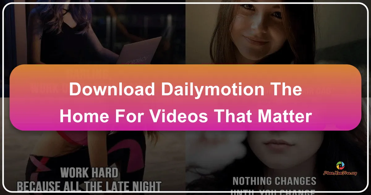 Dailymotion: The Home for Videos That Matter