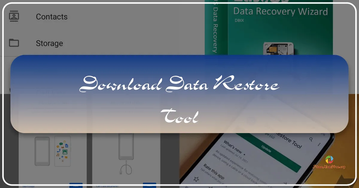 Data Restore Tool: A Comprehensive Guide to Android Data Recovery and Backup