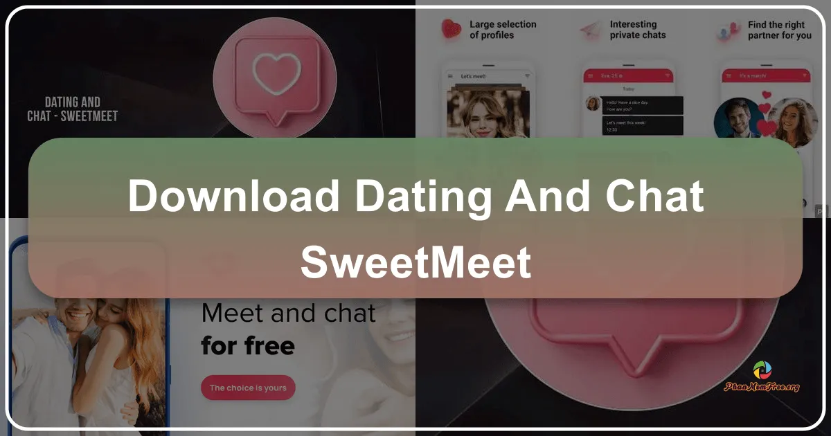 Dating and Chat - SweetMeet: Your Path to Connection