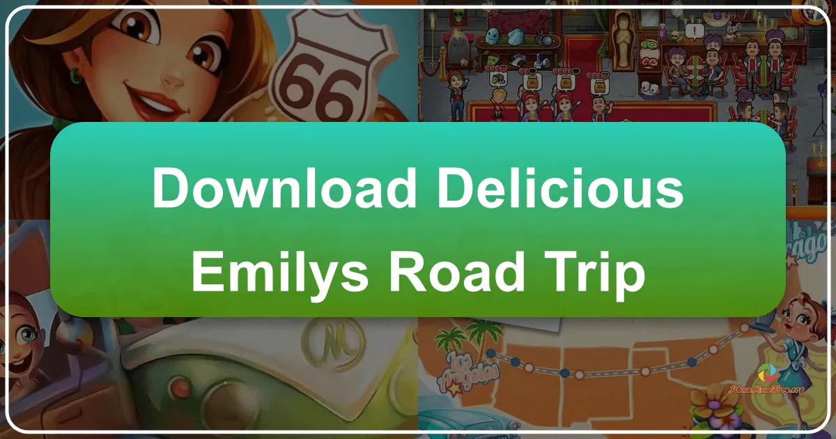 Delicious - Emily's Road Trip: Cuộc Phiêu Lưu Đường Xa Đầy Ý Nghĩa Của Gia Đình Emily
