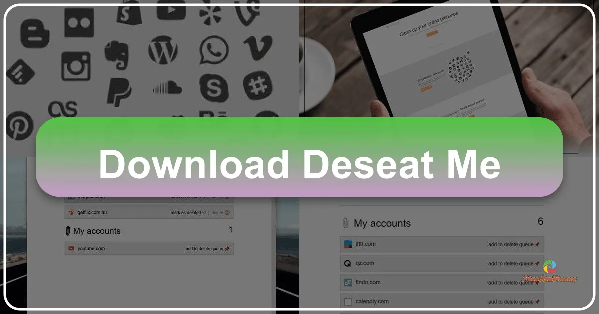 Deseat.me: Reclaiming Your Online Privacy