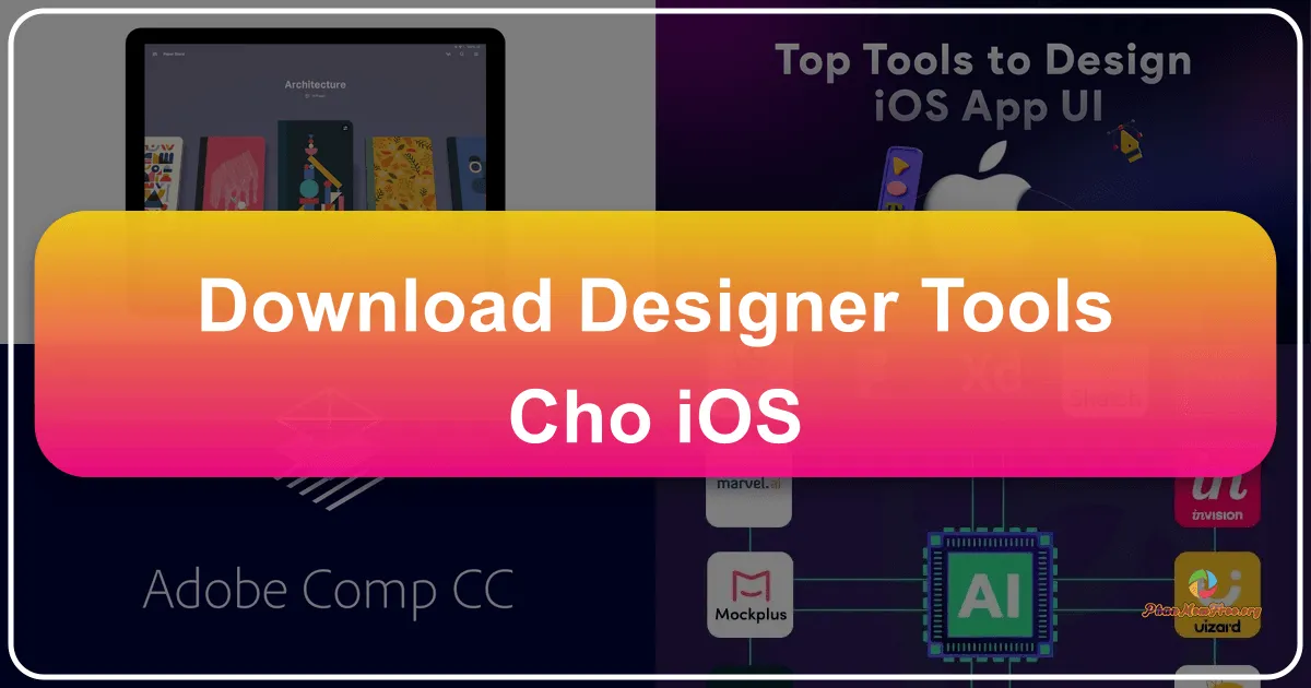 Designer Tools cho iOS: Công cụ thiết kế đồ họa mạnh mẽ trên thiết bị di động