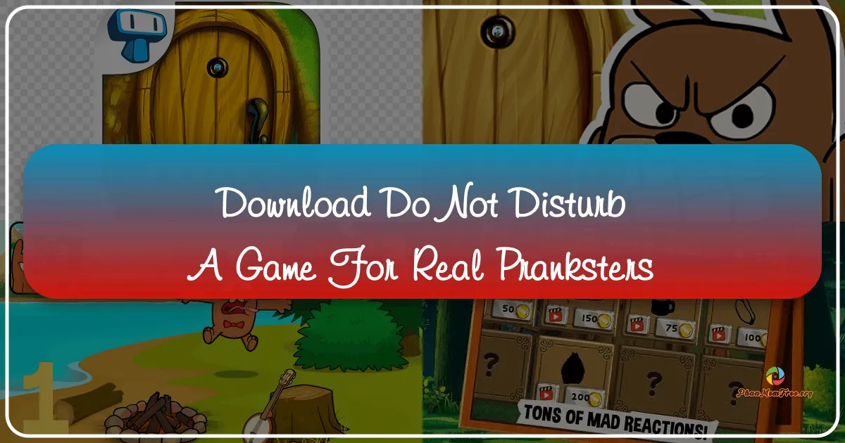 Do Not Disturb: A Game for Real Pranksters