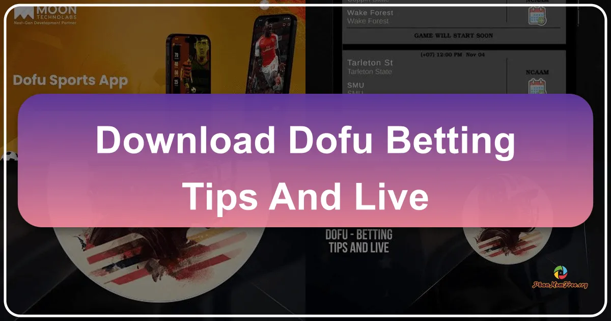 Dofu - Betting Tips and Live: Your Comprehensive Guide to Enhanced Sports Betting