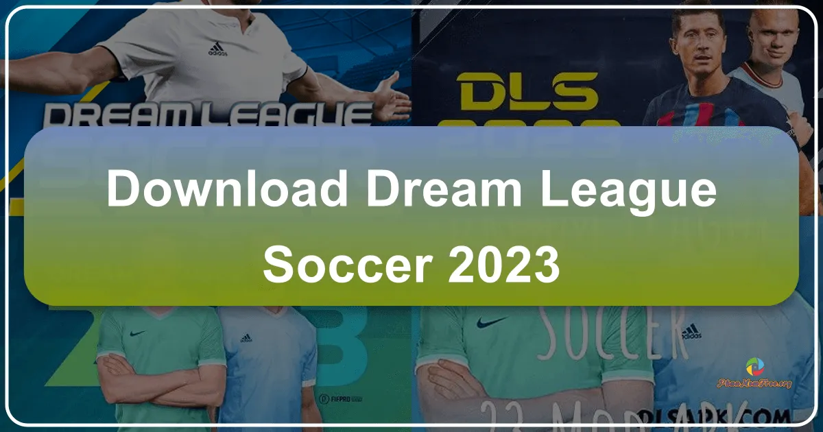 Dream League Soccer 2023: A Comprehensive Review