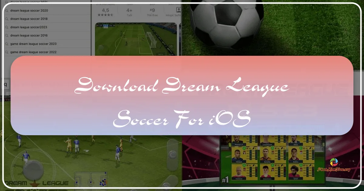Dream League Soccer 2025 cho iOS: Trở thành Huyền Thoại Bóng Đá trên Điện Thoại Của Bạn