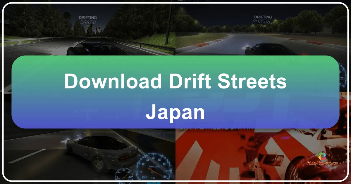 Drift Streets Japan: A Deep Dive into the JDM Racing Experience
