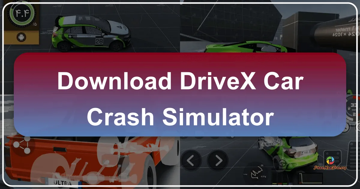 DriveX Car Crash Simulator: Đỉnh Cao Đua Xe Thế Giới Mở Với Những Màn Va Chạm Kinh Hoàng