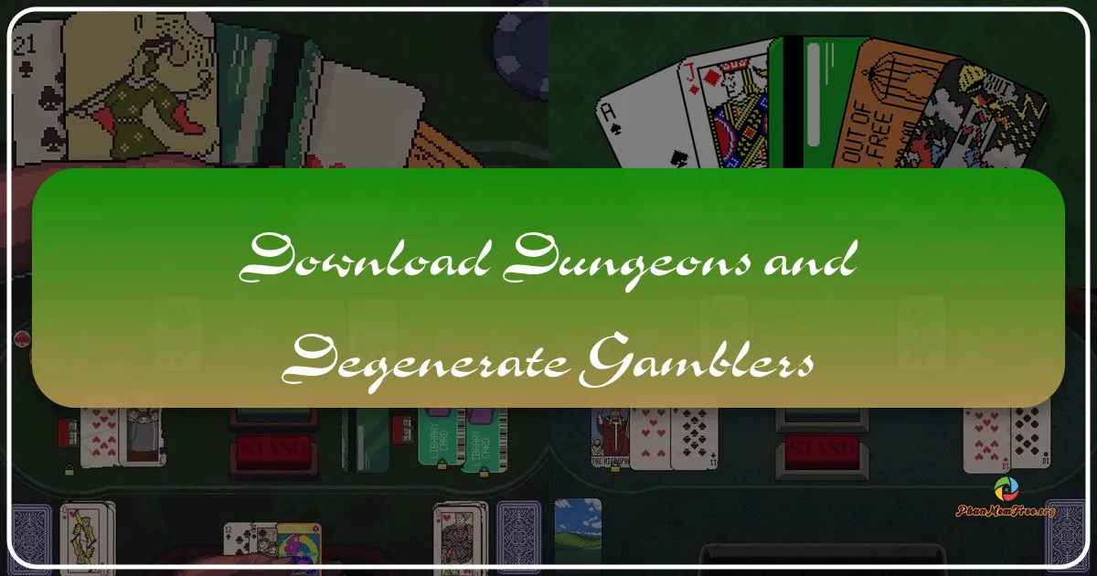 Dungeons & Degenerate Gamblers: A Roguelike Blackjack Adventure