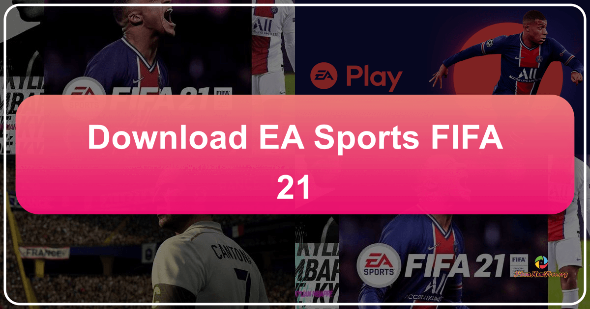 FIFA 21: Trải nghiệm bóng đá ảo chuyên nghiệp và sống động. /images/download-ea-sports-fifa-21.png