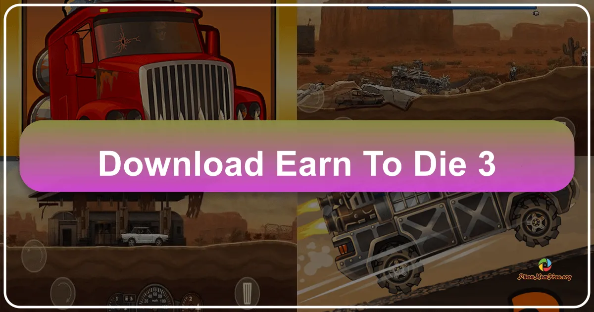 Earn to Die 3: A Thrilling Zombie Survival Race