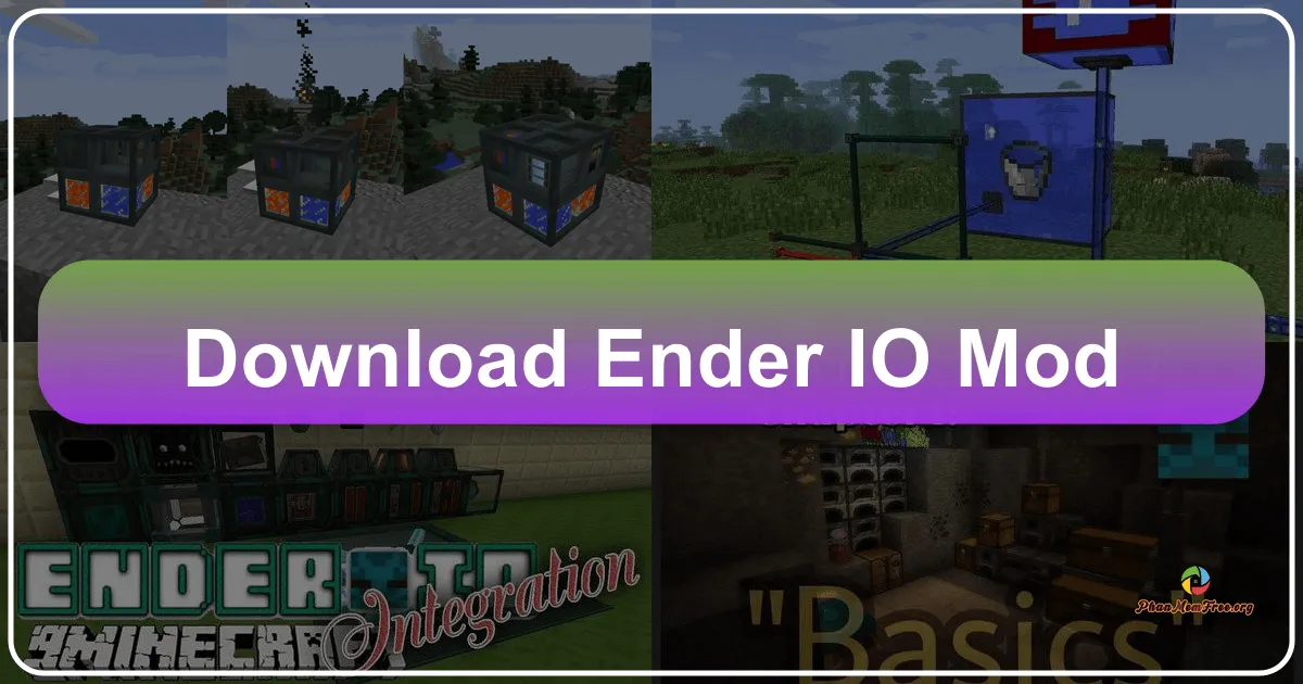Ender IO Mod: Nâng Tầm Trải Nghiệm Minecraft Với Hệ Thống Máy Móc và Vận Chuyển Toàn Diện