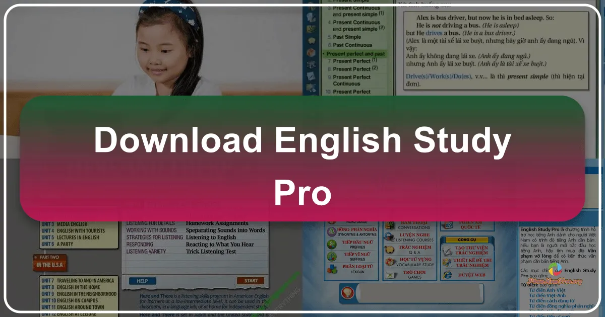 English Study Pro 2012: Trợ thủ đắc lực cho hành trình chinh phục tiếng Anh