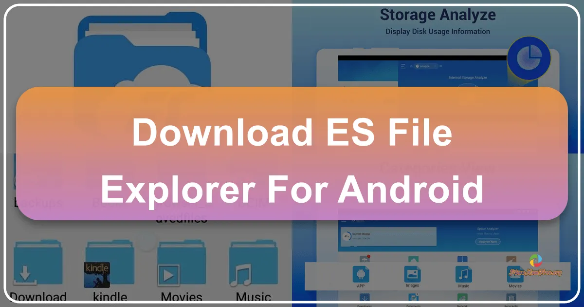 ES File Explorer cho Android: Trình Quản Lý Tệp Toàn Diện và Miễn Phí