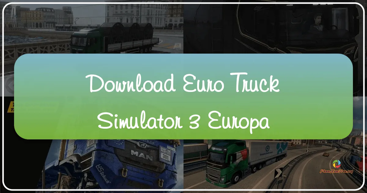 Euro Truck Simulator 3 Europa: A Deep Dive into the European Trucking Experience