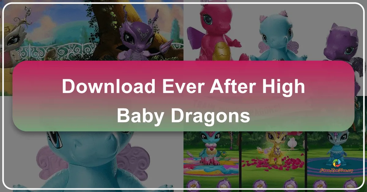 Ever After High™: Baby Dragons: A Whimsical Mobile Adventure