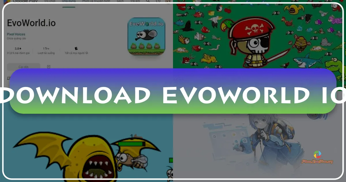 EvoWorld.io: Thế Giới Tiến Hóa - Cuộc Chiến Sinh Tồn Của Các Loài