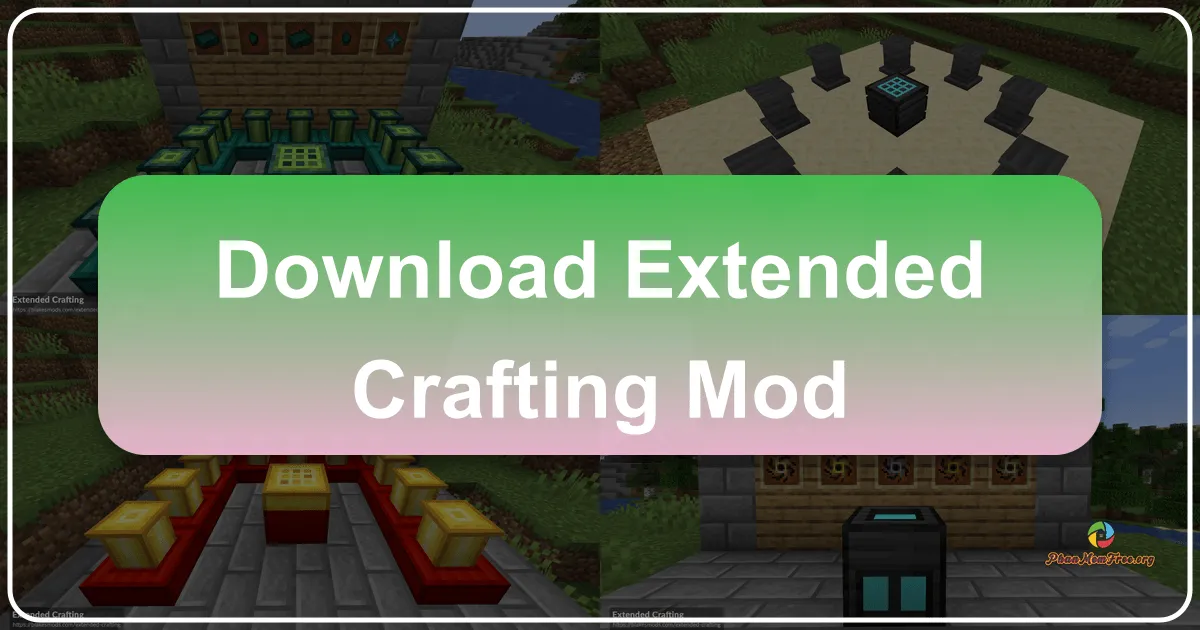Extended Crafting Mod: Mở Rộng Khả Năng Chế Tạo trong Minecraft