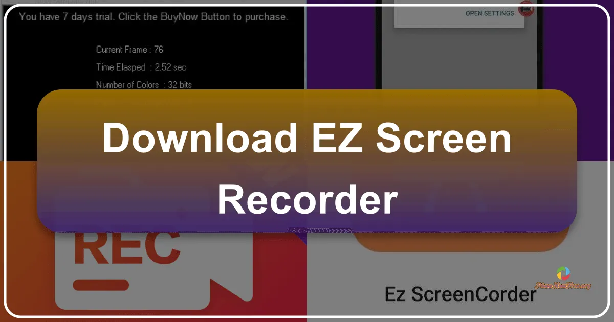 EZ Screen Recorder: Phần mềm ghi màn hình đơn giản và hiệu quả