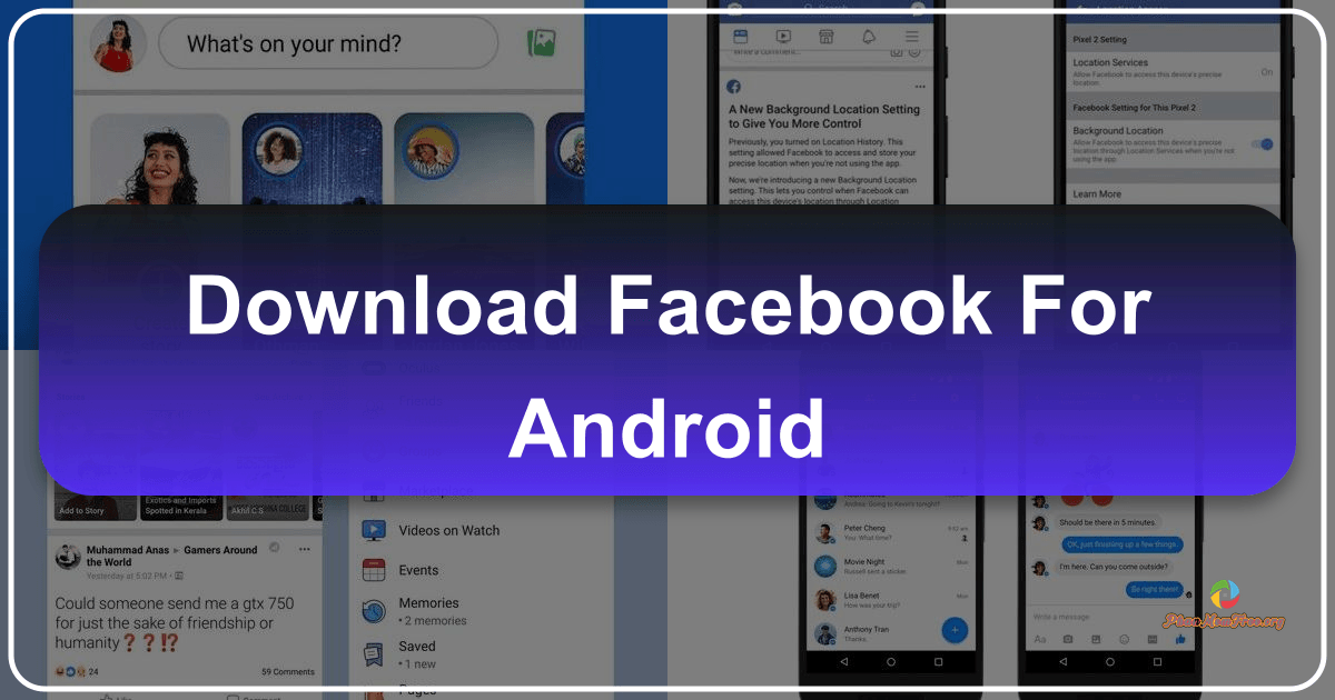 Trải nghiệm mạng xã hội toàn diện với Facebook cho Android, ứng dụng di động chính thức của Facebook. /images/download-facebook-for-android.png