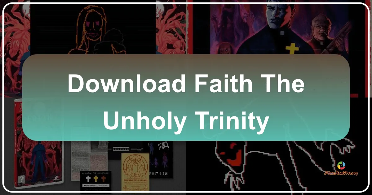 Faith: The Unholy Trinity