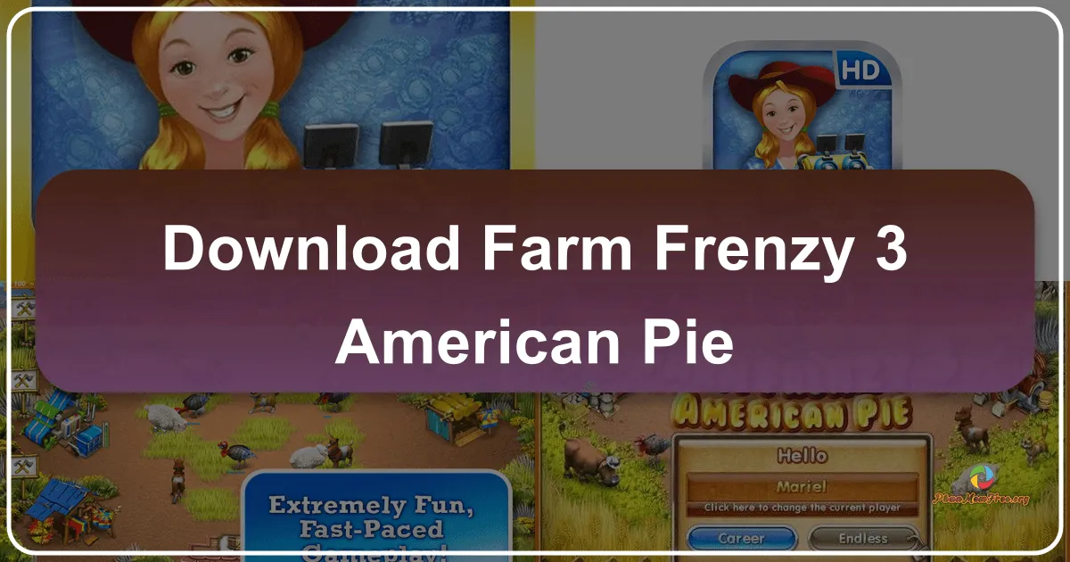 Farm Frenzy 3: American Pie - Vụ mùa bội thu trên đất Mỹ