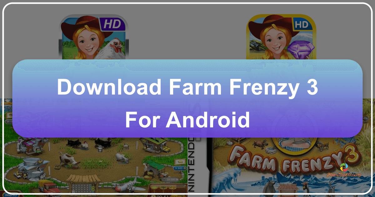 /images/download-farm-frenzy-3-for-android.png